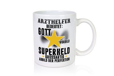 Bedeutung von Arzthelfer | Fachangestellter Medizin - Tasse Weiß