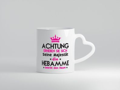 Seine Majestät Hebamme | Geburtshilfe - Herz Tasse Weiß