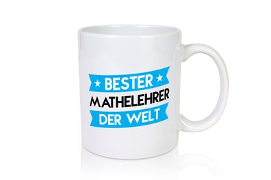 Bester Mathelehrer | Lehrer | Mathe - Tasse Weiß