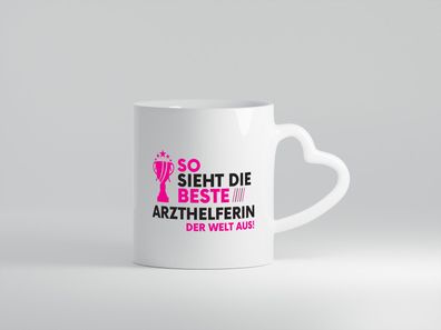 Die Weltbeste Arzthelferin | Fachangestellte Medizin - Herz Tasse Weiß