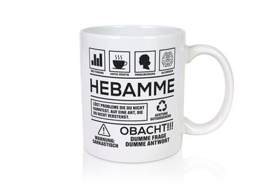 Achtung Probleme Hebamme | Geburtshilfe - Tasse Weiß