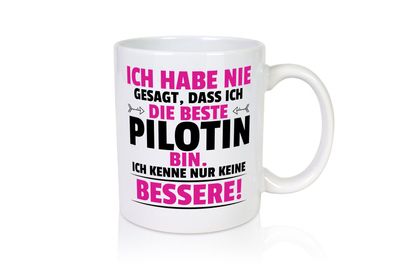 Die Beste Pilotin | Definition Piloten - Tasse Weiß