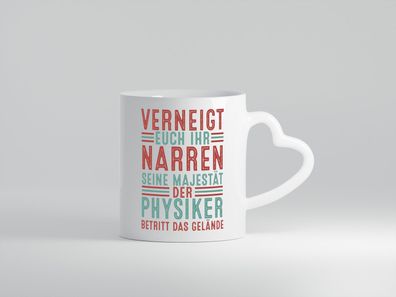 Verneigt euch: Physiker | Physik - Herz Tasse Weiß