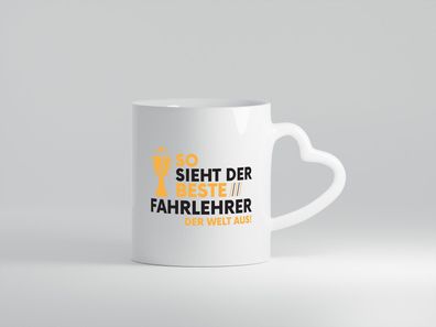 Der Weltbeste Fahrlehrer | Fahrschule - Herz Tasse Weiß