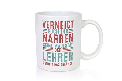 Verneigt euch: Lehrer | Schule Beruf | Schüler - Tasse Weiß