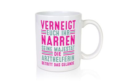 Verneigt euch: Arzthelferin | Fachangestellte Medizin - Tasse Weiß