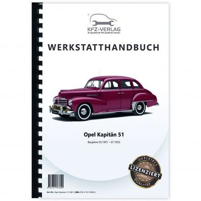 Opel Kapitän Typ 51 Baujahr 03.1951-07.1953 Reparaturanleitung Werkstatthandbuch