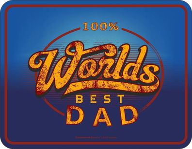 Rahmenlos® Blechschild 17 x 22, 100 % Worlds best Dad, Werbeschild Art. 3709