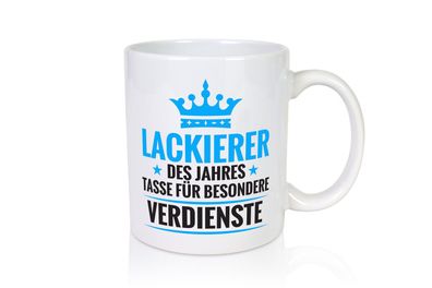 Besonderer Verdienst: Lackierer | Definition lackieren - Tasse Weiß