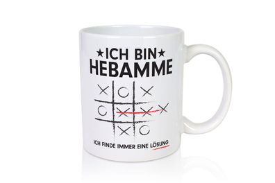 Löse Probleme: Hebamme | Geburtshilfe - Tasse Weiß