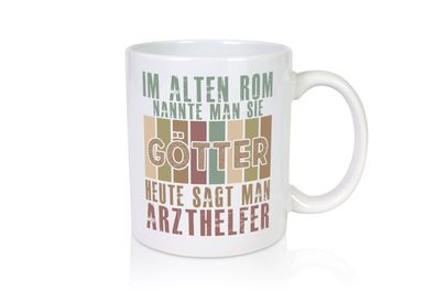 Heute sagt man: Arzthelfer | Fachangestellter Medizin - Tasse Weiß