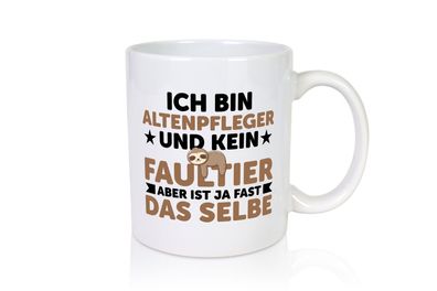 Ich bin kein Faultier: Altenpfleger | Pflegepersonal - Tasse Weiß