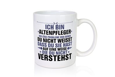 Löse Probleme: Altenpfleger | Pflegepersonal - Tasse Weiß