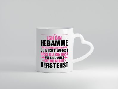 Löse Probleme: Hebamme | Geburtshilfe - Herz Tasse Weiß