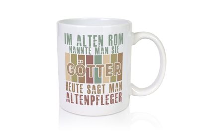 Heute sagt man: Altenpfleger | Pflegepersonal - Tasse Weiß