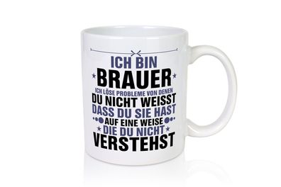 Löse Probleme: Brauer | Bier Brauer | Brauerei - Tasse Weiß