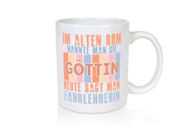 Heute sagt man: Fahrlehrerin| Fahrschule - Tasse Weiß