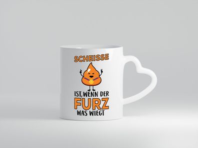 Scheisse ist - Herz Tasse Weiß