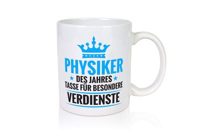 Besonderer Verdienst: Physiker | Physik - Tasse Weiß