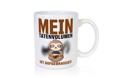 Mein Tatenvolumen ist aufgebraucht | Büro | Guten Morgen - Tasse Weiß