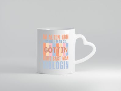 Heute sagt man: Biologin | Biologie | Naturforscherin - Herz Tasse Weiß