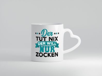 Der tut nix der will nur Zocken | Gamer | Zocker - Herz Tasse Weiß