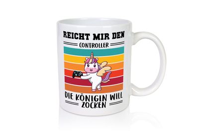 Die königin will Zocken | Gamerin | Zockering | Gaming - Tasse Weiß