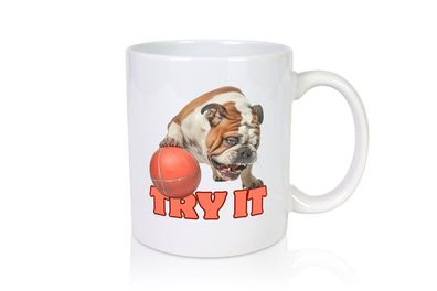 Try It | Versuch es | Bulldogge mit Ball - Tasse Weiß