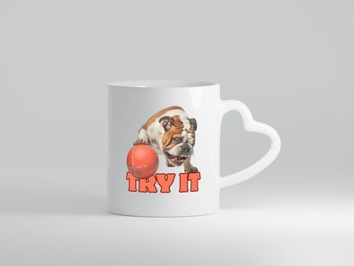 Try It | Versuch es | Bulldogge mit Ball - Herz Tasse Weiß