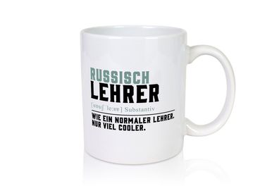 Russischlehrer | Lehrer | Unterricht | Lieblingslehrer - Tasse Weiß