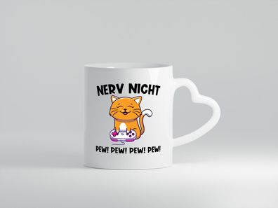 Nerv nicht pew pew | Katze | Zocken | Gamer Katze - Herz Tasse Weiß