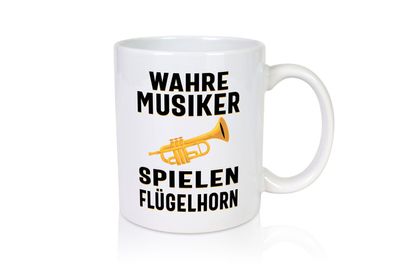 Wahre Musiker spielen Flügelhorn | Trompete - Tasse Weiß