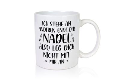 Am anderen Ende der Nadel, nicht anlegen | Spritzen - Tasse Weiß