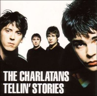 The Charlatans (Brit-Pop): Tellin' Stories