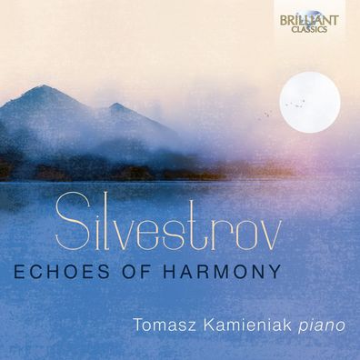 Valentin Silvestrov: Klavierwerke "Echoes of Harmony"