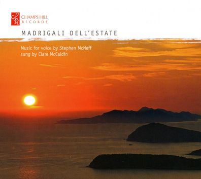 Stephen McNeff: Madrigali dell'Estate (Music for Voice)