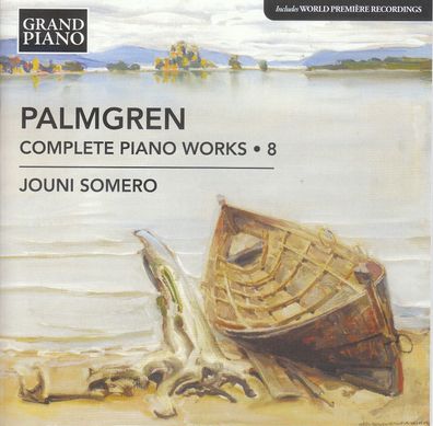 Selim Palmgren (1878-1951): Sämtliche Klavierwerke Vol.8
