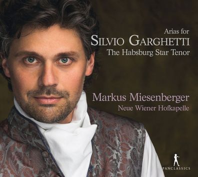 Various: Markus Miesenberger - Arias for Silvio Garghetti, the Habsburg Star Tenor