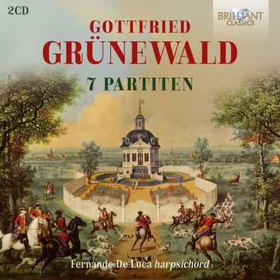 Gottfried Grünewald (1675-1739): Cembalo-Partiten Nr.1-7