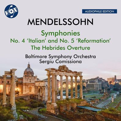 Felix Mendelssohn Bartholdy (1809-1847): Symphonien Nr.4 & 5