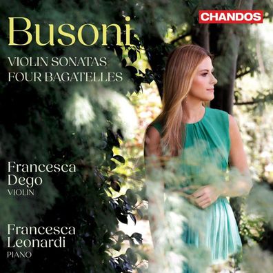 Ferruccio Busoni (1866-1924): Sonaten für Violine & Klavier Nr
