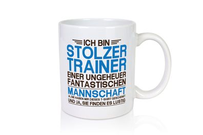 Stolzer Trainer einer fantastischen Mannschaft | Striche - Tasse Weiß