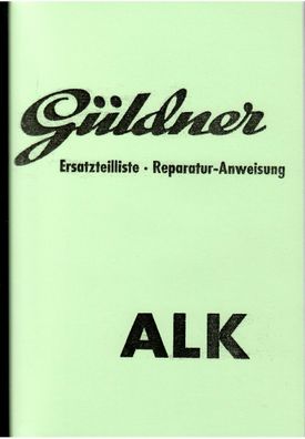Reparaturanleitung/ Ersatzteilliste Güldner ALK Dieselschlepper