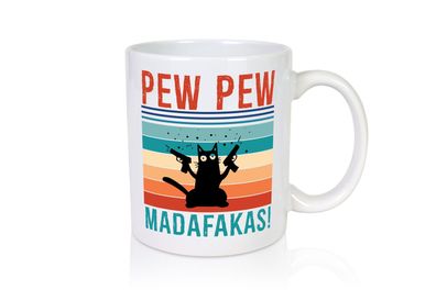 Pew Pew Madafakas | verrückte Katze mit Pistolen | Meme - Tasse Weiß