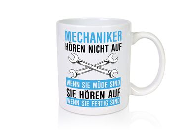 Mechaniker hören nicht auf | Werkstatt | Auto | Werkzeug - Tasse Weiß