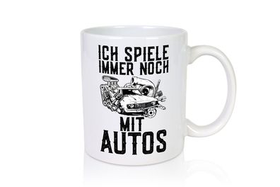 Spiele noch mit Autos | Werkstatt | Werkzeug | Mechaniker - Tasse Weiß