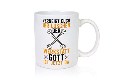 Ihr Luschen | Werkstatt Gott | Auto | Mechaniker | Werkzeug - Tasse Weiß