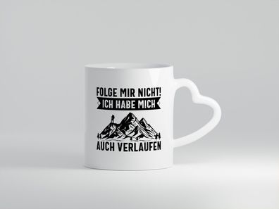 Nicht folgen, verlaufen | Wanderer | Berge - Herz Tasse Weiß