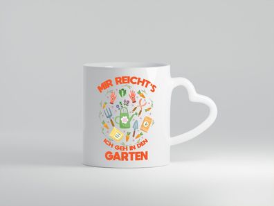 Ich geh in den Garten | Gartenarbeit | Gärtnern | Pflanzen - Herz Tasse Weiß