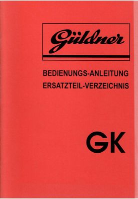 Bedienungsanleitung Güldner Dieselmotor GK, Landtechnik, Oldtimer